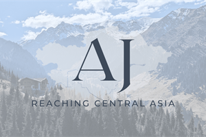 SPOTLIGHT ON MISSIONS: AJ • Central Asia