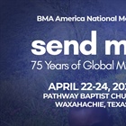 "Send Me!" BMA National Meeting, 2025