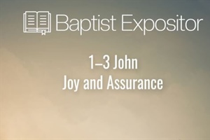 Summer Sunday School Quarterly Preview: I–III John