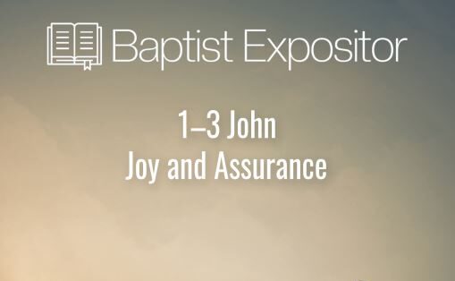 Summer Sunday School Quarterly Preview: I–III John