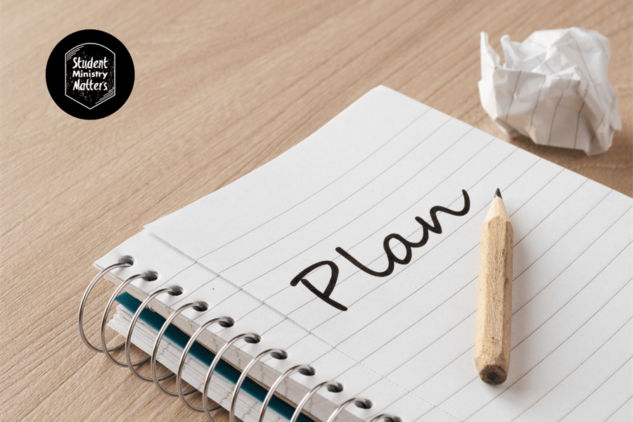 STUDENT MINISTRY: Planning for the Fall