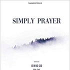 RESOURCE: Simply Prayer by Bill Elliff
