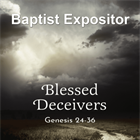 Now Available - Baptist Expositor: Blessed Deceivers