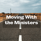 MOVING WITH THE MINISTERS: January 18, 2023