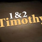 Thoughts on I & II Timothy