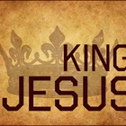 JUST THINKING: The Royalty of King Jesus