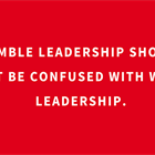 Leading Requires Humility