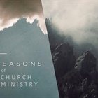 HEALTHY CHURCH: Seasons of Life and Ministry