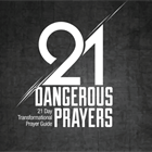 HEALTHY CHURCH: Dangerous Prayers