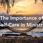 Self-Care in Ministry: The Body