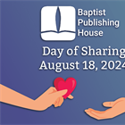 Baptist Publishing House Announces Day of Sharing