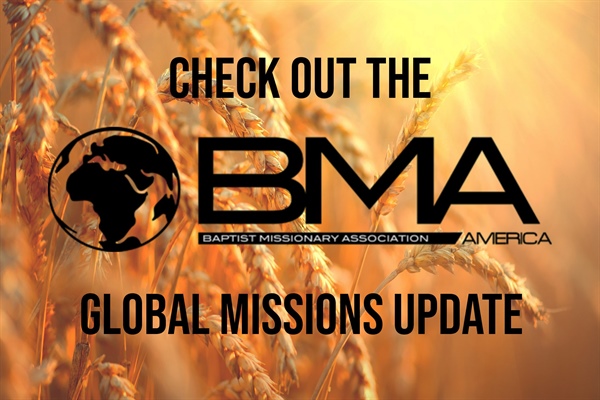 May 2022 BMA Global Missions Update