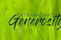 Extravagant Generosity