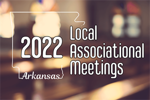 2022 Local Associational Meetings
