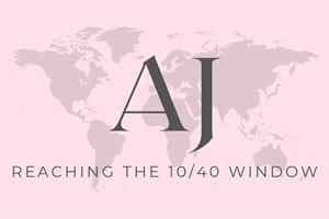 AJ • Reaching the 10/40 Window