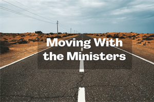 Moving With The Ministers: June 7, 2023