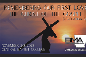 BMA of Arkansas: Encourage Others With Your Presence and Be Encouraged