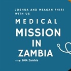 SPOTLIGHT ON MISSIONS: Johsua & Meagan Phiri • Zambia