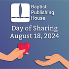 Baptist Publishing House Announces Day of Sharing