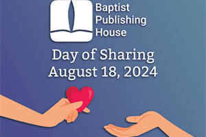 Baptist Publishing House Announces Day of Sharing