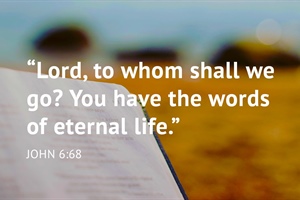 EVERYTHING WE NEED: To Whom Shall We Go?