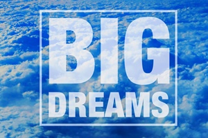 STUDENT MINISTRY: Dream Big!