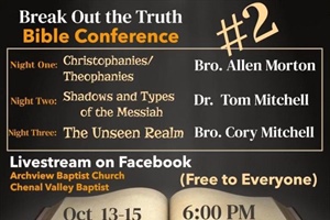 Break Out The Truth Bible Conference #2