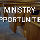 MINISTRY OPPORTUNITIES: January 8, 2025