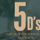 BMA FINANCIAL: The Five Ds of a Financial Reset