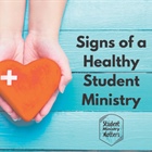 STUDENT MINISTRY: Signs of a Healthy Student Ministry - Prayer-Infused