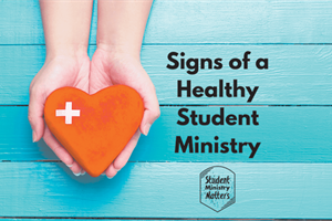 STUDENT MINISTRY: Signs of a Healthy Student Ministry - Outwardly Focused