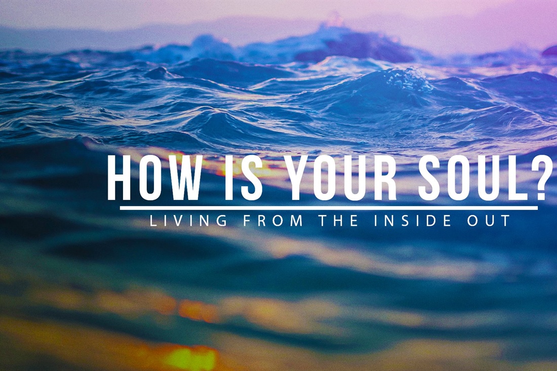 How is Your Soul?