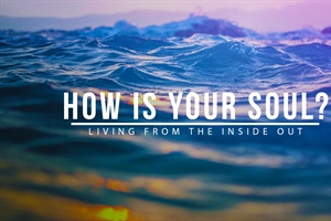 How is Your Soul?