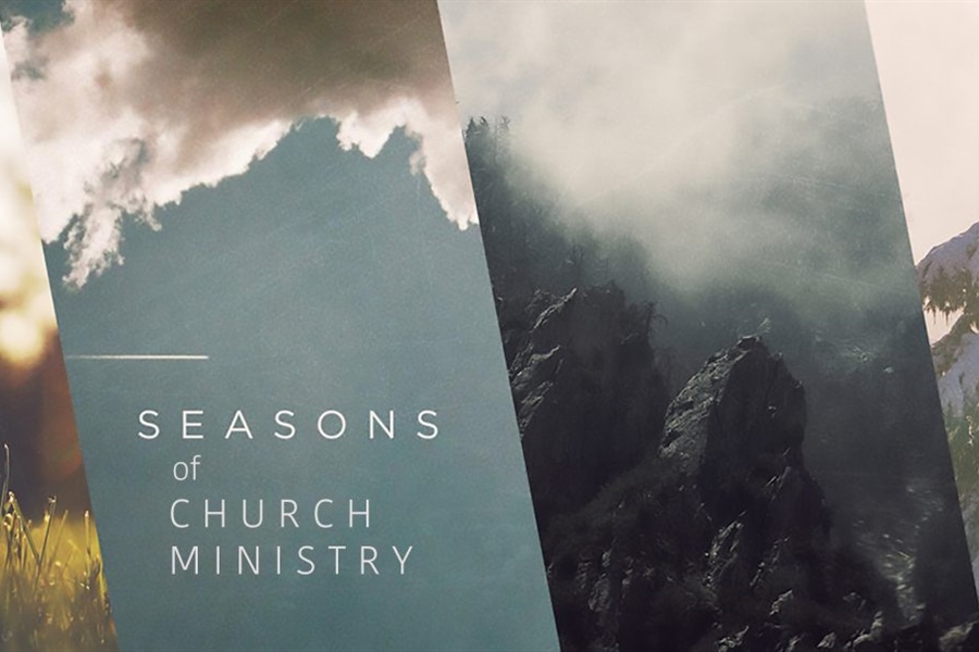 HEALTHY CHURCH: Seasons of Ministry (Part 2)