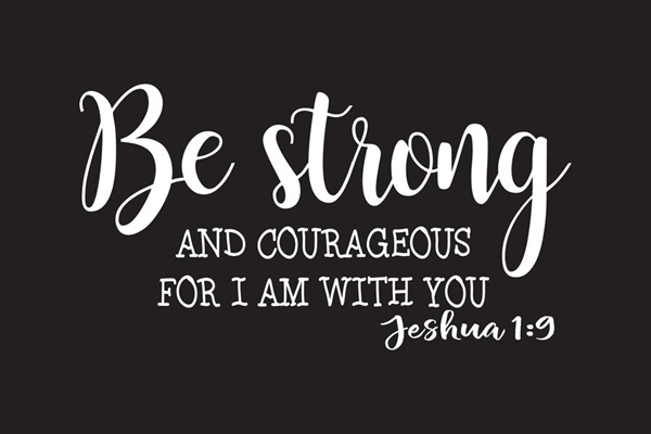 HEALTHY CHURCH: Be Strong and Courageous