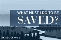 STATE MISSIONS: What Must One Do to Be Saved?