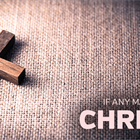 STATE MISSIONS: If a Man Be in Christ (part 2)