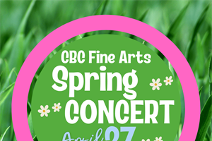 CBC PROFILE: CBC Fine Arts Spring Events