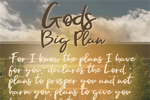 CBC PROFILE: God's Big Plan